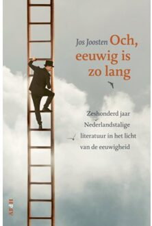 Vrije Uitgevers, De Och, Eeuwig Is Zo Lang - Jos Joosten