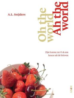 Vrije Uitgevers, De Oh The World, Ah The World - A.L. Snijders