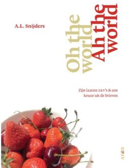 Vrije Uitgevers, De Oh The World, Ah The World - A.L. Snijders