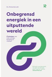 Vrije Uitgevers, De Onbegrensd Energiek In Een Uitputtende Wereld - Richard De Leth