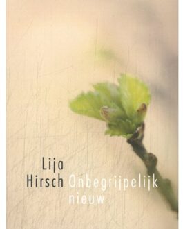 Vrije Uitgevers, De Onbegrijpelijk Nieuw - Lija Hirsch