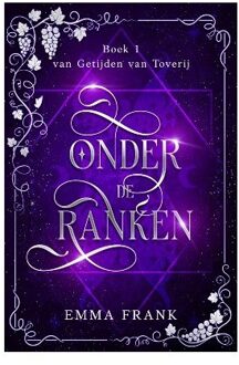 Vrije Uitgevers, De Onder De Ranken - Getijden Van Toverij - Emma Frank