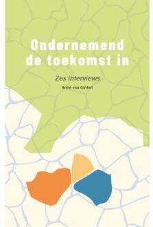 Vrije Uitgevers, De Ondernemend De Toekomst In - Driegonaal Pocket - Anne van Ginkel