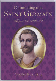 Vrije Uitgevers, De Ontmoeting met Saint Germain - Boek Godfré Ray King (9071219011)