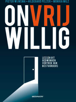 Vrije Uitgevers, De Onvrijwillig - Pieter Wijnsma, Hildegard Pelzer en Monika Milz - 000