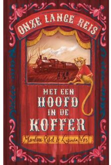 Vrije Uitgevers, De Onze Lange Reis Met Een Hoofd In De Koffer - Marlene Rebel