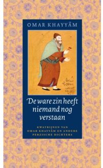 Vrije Uitgevers, De Oosterse Klassieken  -   De ware zin heeft niemand nog verstaan