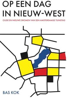 Vrije Uitgevers, De Op Een Dag In Nieuw-West - Bas Kok