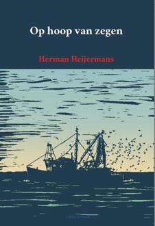 Vrije Uitgevers, De Op hoop van zegen - Boek Herman Heijermans (9491982230)