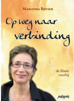 Vrije Uitgevers, De Op weg naar verbinding - Boek T. Revier (9076541159)