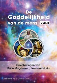 Vrije Uitgevers, De Openbaringen van Maria Magdalena, Jezus en Maria - Boek Gabriela Gaastra-Levin (9082639734)