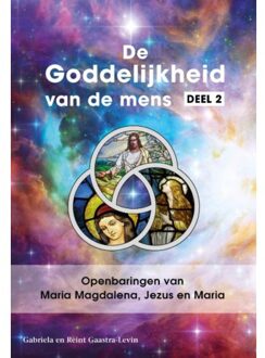 Vrije Uitgevers, De Openbaringen van Maria Magdalena, Jezus en Maria - Boek Gabriela Gaastra-Levin (9082639734)