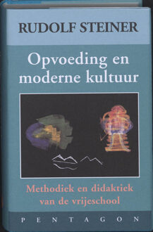Vrije Uitgevers, De Opvoeding en moderne kultuur - Boek Rudolf Steiner (9072052730)