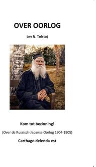 Vrije Uitgevers, De Over Oorlog - Tolstojwerken - Lev N Tolstoj