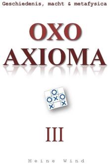 Vrije Uitgevers, De Oxo Axioma / 3 - Boek Heine Wind (9065235329)