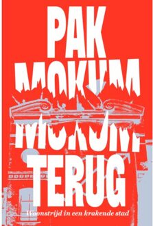 Vrije Uitgevers, De Pak Mokum Terug! - Mokum Kraakt