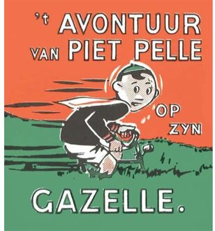 Vrije Uitgevers, De Piet Pelle Op Zijn Gazelle - Ko Doncker
