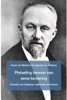Vrije Uitgevers, De 'Plotseling Bewust Van Eene Kentering' - Ad Chartas-Reeks - Koert van Bekkum