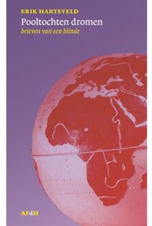 Vrije Uitgevers, De Pooltochten Dromen - Erik Harteveld