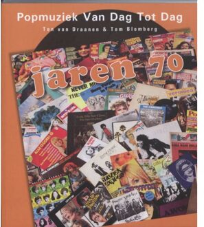 Vrije Uitgevers, De Popmuziek van dag tot dag - Boek Ton van Draanen (9080974072)