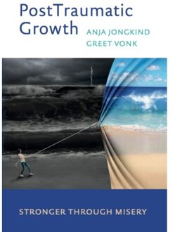 Vrije Uitgevers, De Posttraumatic Growth - Stronger Through Misery - Anja Jongkind