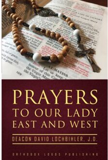 Vrije Uitgevers, De Prayers To Our Lady East And West - Irina Goraïnoff