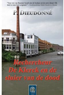 Vrije Uitgevers, De Rechercheur De Klerck En De Sluier Van De Dood - De Klerck - P. Dieudonné