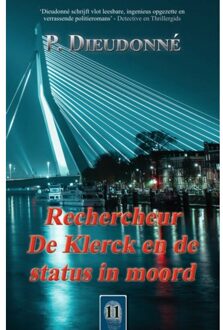 Vrije Uitgevers, De Rechercheur De Klerck En De Status In Moord - De Klerck - P. Dieudonné