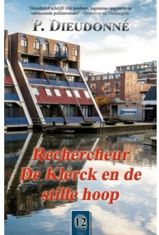 Vrije Uitgevers, De Rechercheur De Klerck En De Stille Hoop - De Klerck - P. Dieudonné