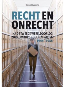 Vrije Uitgevers, De Recht En Onrecht Na De Tweede Wereldoorlog - Pierre Hupperts