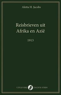 Vrije Uitgevers, De Reisbrieven Uit Afrika En Azië - Aletta Jacobs