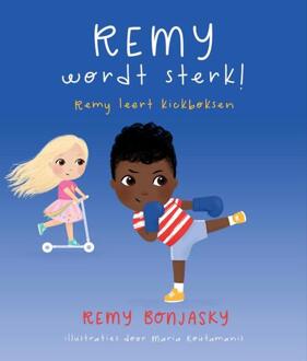 Vrije Uitgevers, De Remy Wordt Sterk - Remy Bonjasky