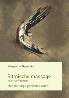 Vrije Uitgevers, De Ritmische massage naar Ita Wegman - (ISBN:9789083081168)