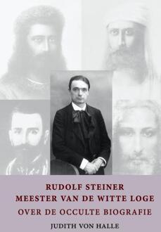 Vrije Uitgevers, De Rudolf Steiner - meester van de witte loge - Boek Judith von Halle (9491748033)