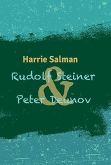 Vrije Uitgevers, De Rudolf Steiner & Peter Deunov - Harrie Salman