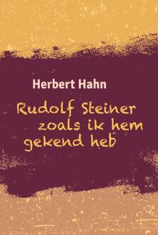 Vrije Uitgevers, De Rudolf Steiner Zoals Ik Hem Gekend Heb - Herbert Hahn