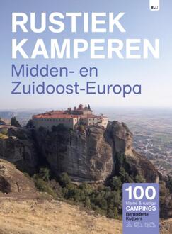 Vrije Uitgevers, De Rustiek Kamperen In Midden- En Zuidoost-Europa - Rustiek Kamperen - Bernadette Kuijpers