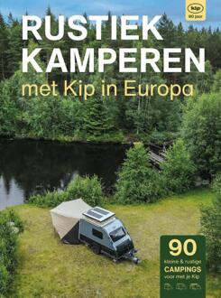 Vrije Uitgevers, De Rustiek Kamperen Met Kip In Europa - Rustiek Kamperen - Bert Loorbach