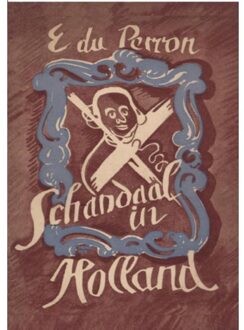 Vrije Uitgevers, De Schandaal In Holland - E. du Perron