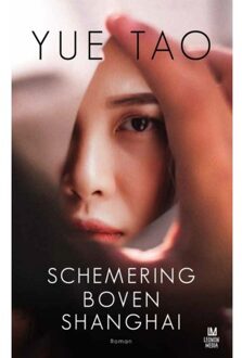 Vrije Uitgevers, De Schemering Boven Shanghai - Yue Tao