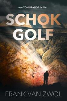 Vrije Uitgevers, De Schokgolf - Tom Brandt - Frank van Zwol