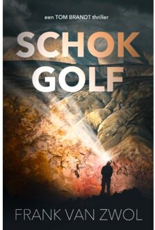 Vrije Uitgevers, De Schokgolf - Tom Brandt - Frank van Zwol