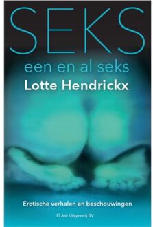 Vrije Uitgevers, De Seks, een en al seks - Lotte Hendrickx - 000