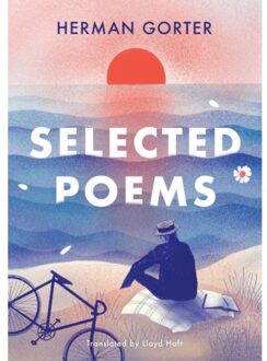 Vrije Uitgevers, De Selected Poems - The Essential Gorter - Herman Gorter