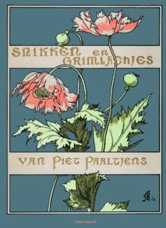 Vrije Uitgevers, De Snikken en grimlachjes - Boek Piet Paaltjens (9491982532)