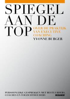 Vrije Uitgevers, De Spiegel aan de top - Boek Yvonne Burger (9490463264)