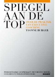 Vrije Uitgevers, De Spiegel aan de top - Boek Yvonne Burger (9490463264)