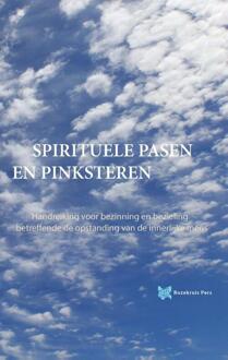 Vrije Uitgevers, De Spirituele Pasen en Pinksteren - Boek André de Boer (9067324469)