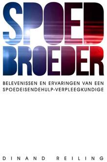 Vrije Uitgevers, De Spoedbroeder - Boek Dinand Reiling (9082483602)