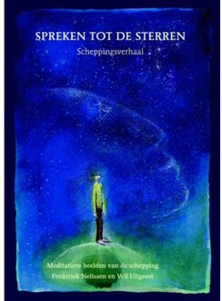 Vrije Uitgevers, De Spreken tot de sterren; Sprechen zu den sternen - Boek Frederiek Nelissen (9491748122)